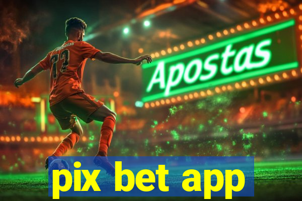 pix bet app