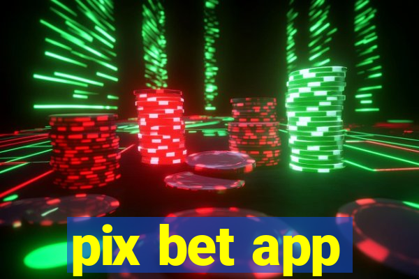 pix bet app