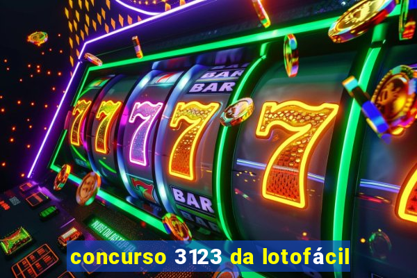 concurso 3123 da lotofácil