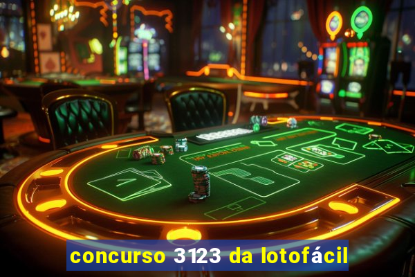 concurso 3123 da lotofácil