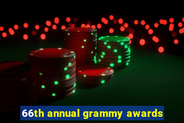 66th annual grammy awards