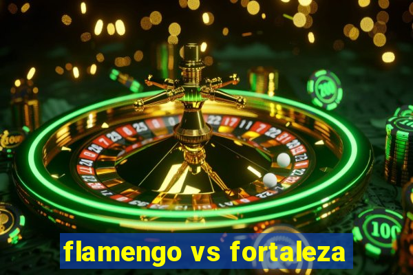 flamengo vs fortaleza