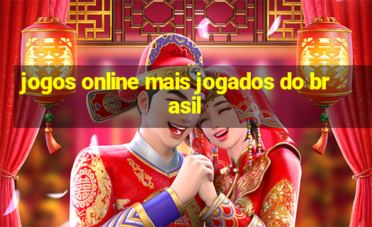 jogos online mais jogados do brasil