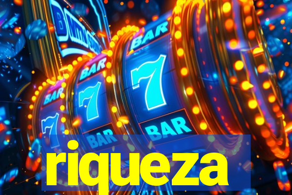 riqueza