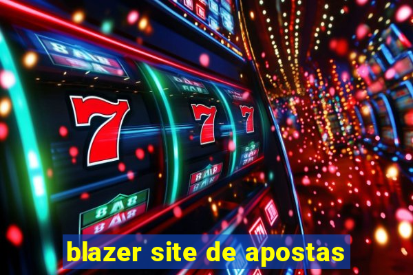 blazer site de apostas