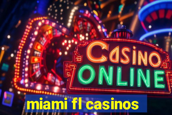 miami fl casinos