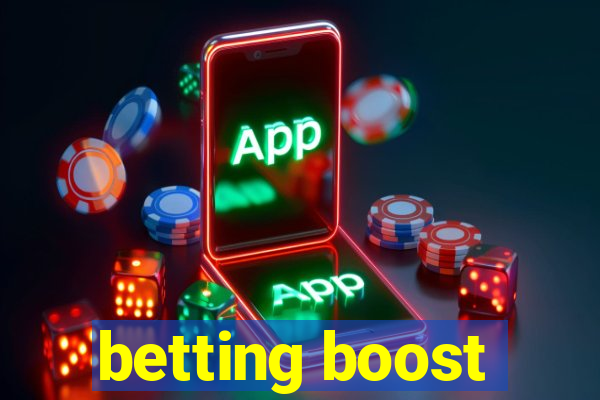 betting boost