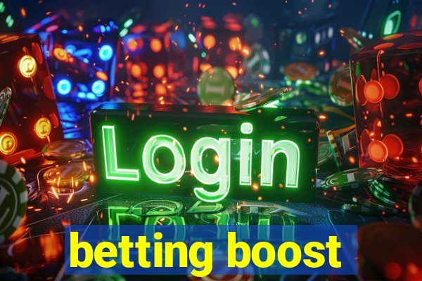 betting boost