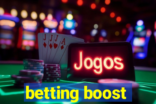 betting boost