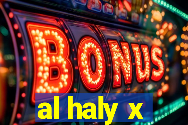 al haly x