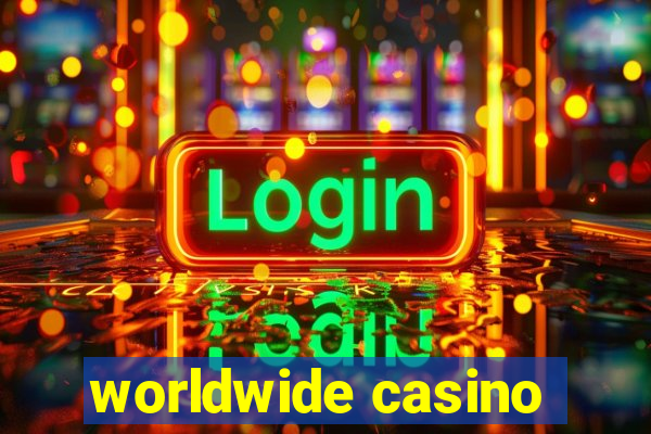 worldwide casino