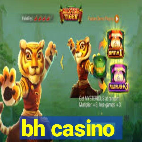 bh casino