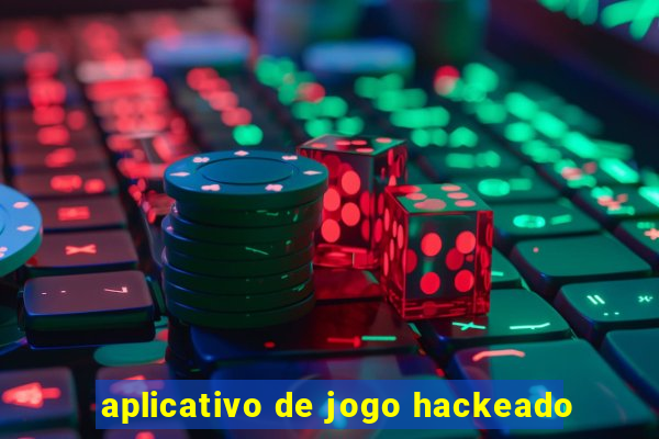 aplicativo de jogo hackeado