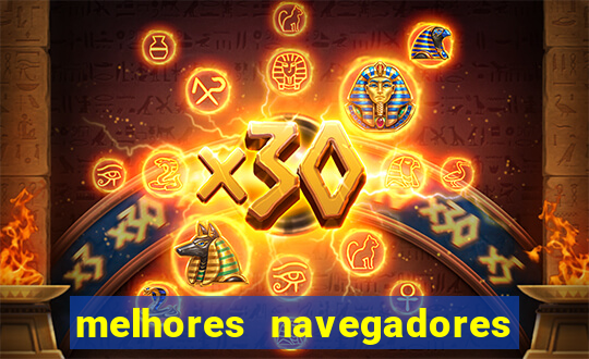 melhores navegadores para jogos