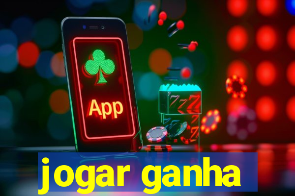 jogar ganha