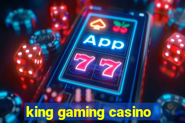 king gaming casino