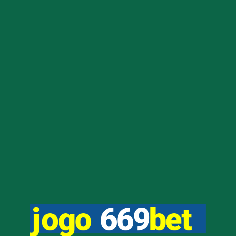 jogo 669bet