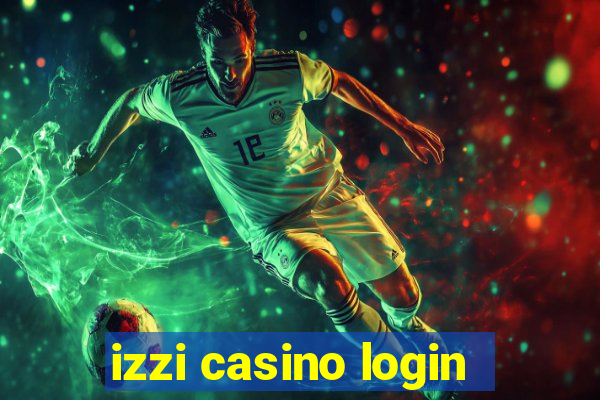 izzi casino login