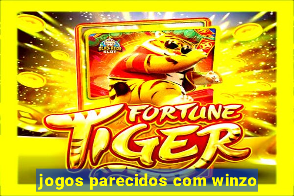 jogos parecidos com winzo