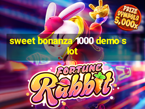 sweet bonanza 1000 demo slot