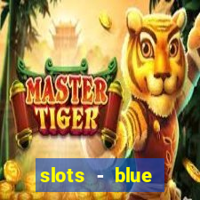 slots - blue diamond casino