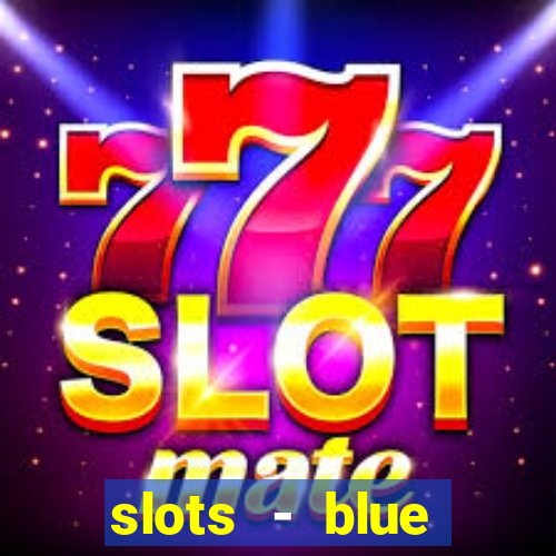 slots - blue diamond casino