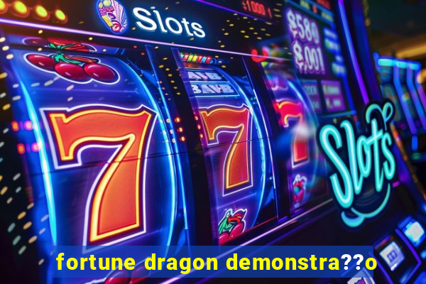 fortune dragon demonstra??o