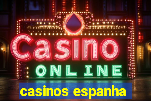 casinos espanha