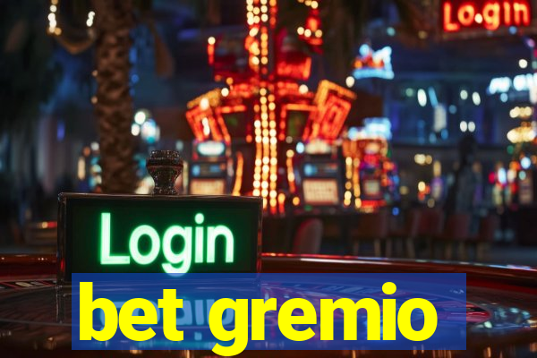 bet gremio