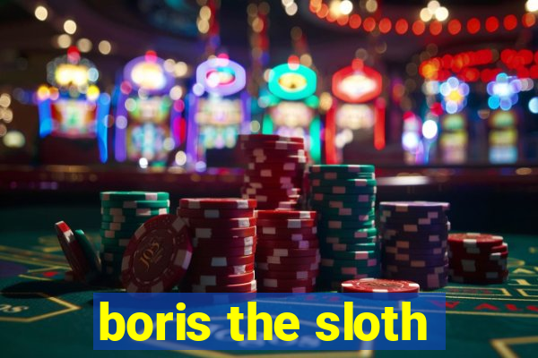 boris the sloth