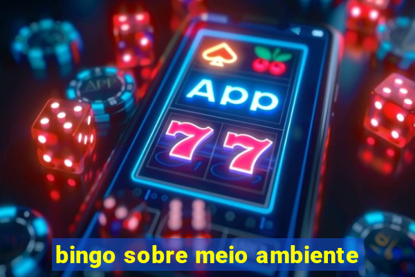 bingo sobre meio ambiente