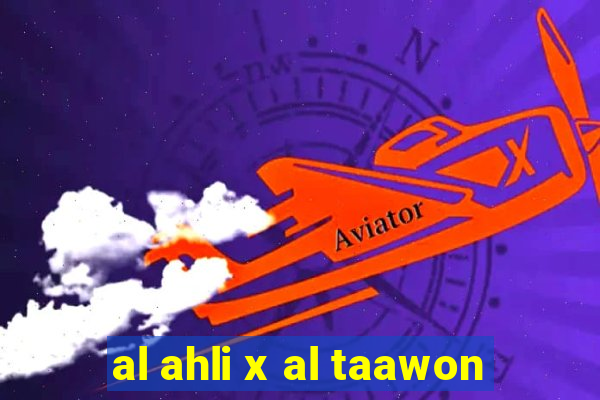 al ahli x al taawon