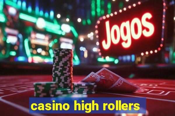 casino high rollers