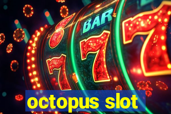 octopus slot