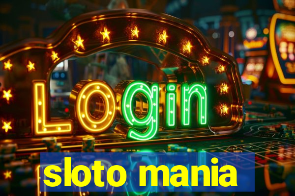 sloto mania