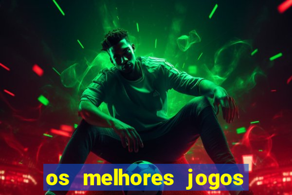 os melhores jogos online para ganhar dinheiro