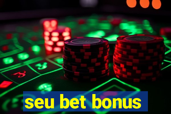 seu bet bonus