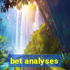 bet analyses