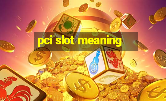 pci slot meaning