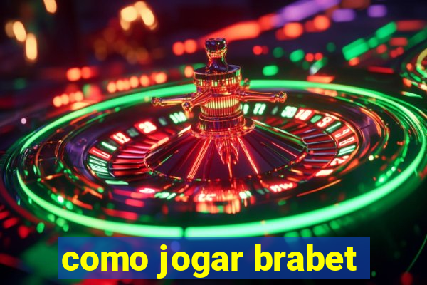 como jogar brabet