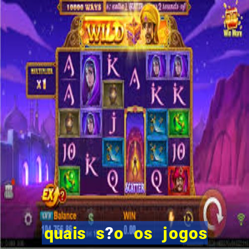 quais s?o os jogos que d?o dinheiro