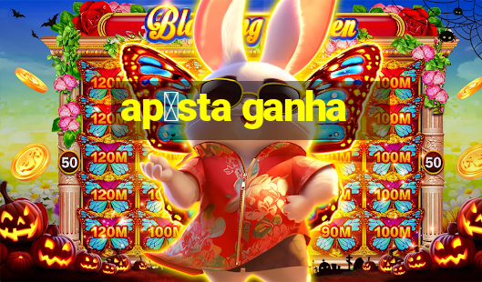 ap贸sta ganha