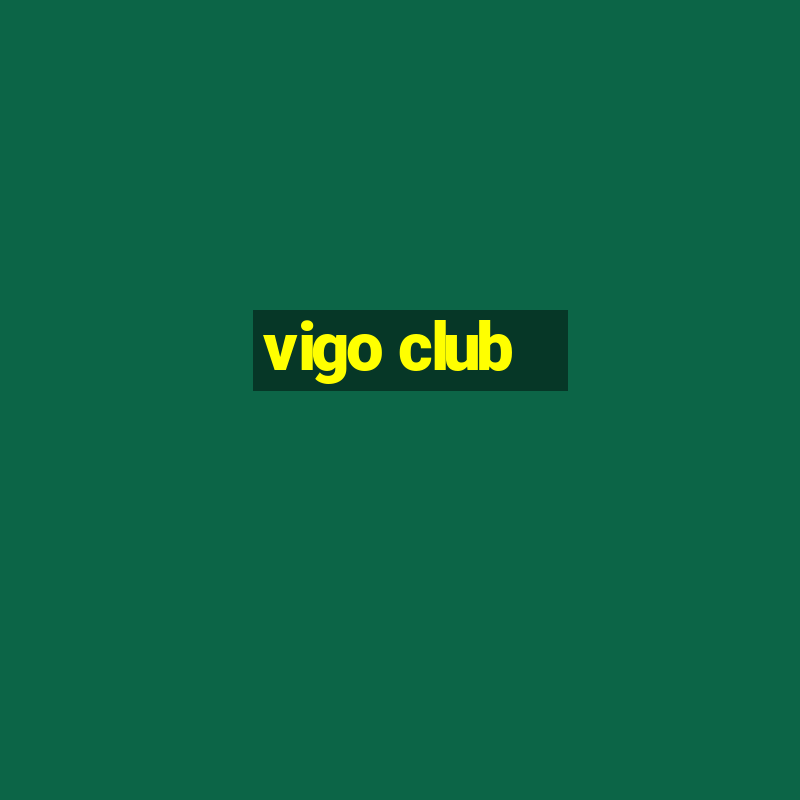 vigo club