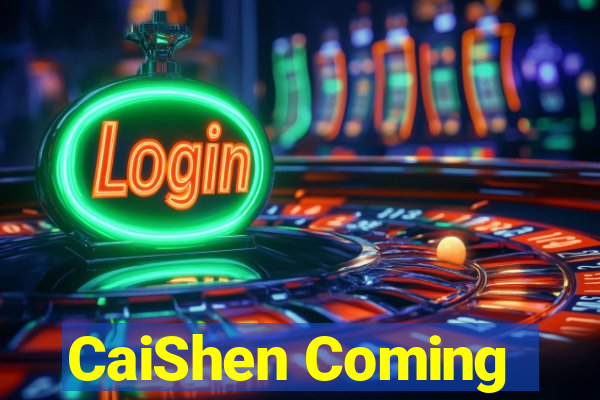 CaiShen Coming