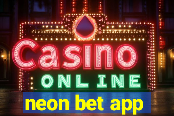 neon bet app