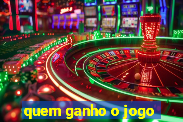 quem ganho o jogo