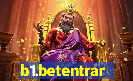 b1.betentrar