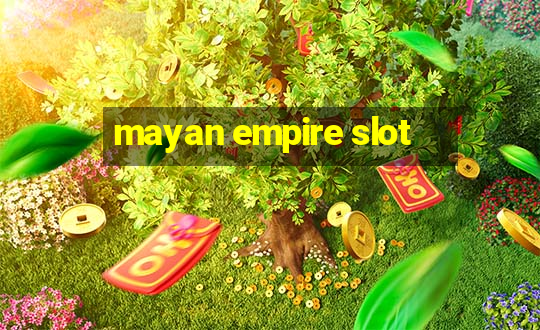 mayan empire slot