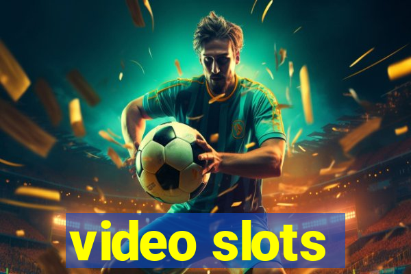 video slots