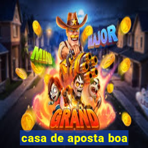 casa de aposta boa